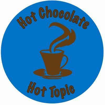 Hot chocolate. Hot Topic.