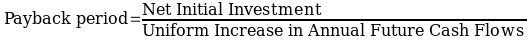  The payback period with uniform cash flows calculated